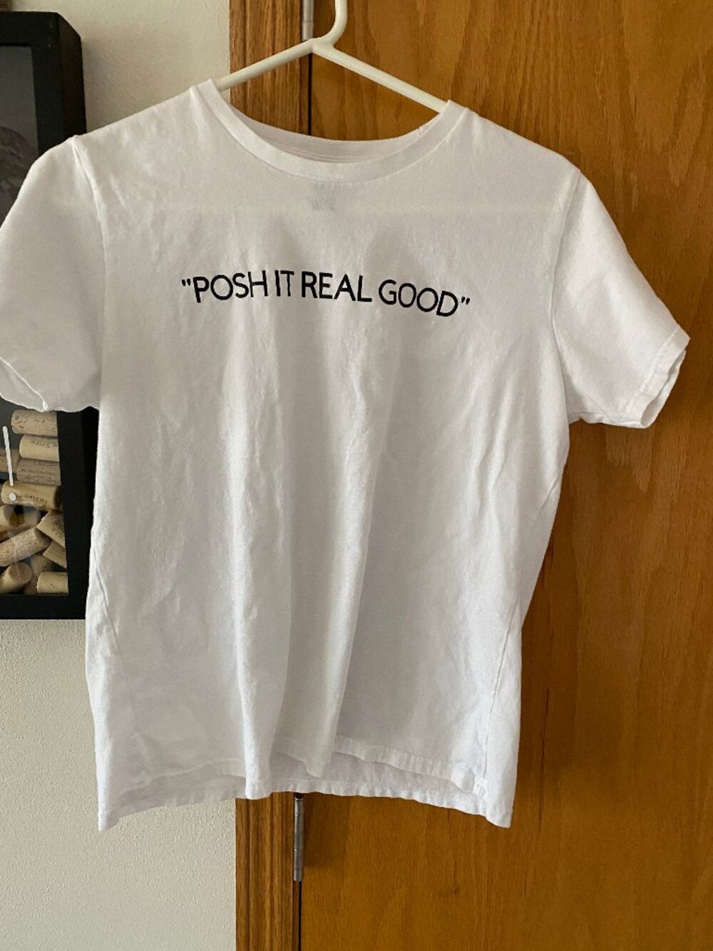POSH IT REAL GOOD TSHIRT